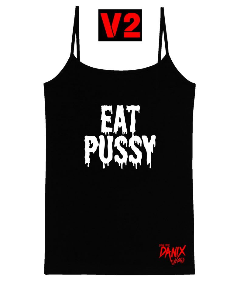 Débardeur EAT PUSSY (12 Versions)